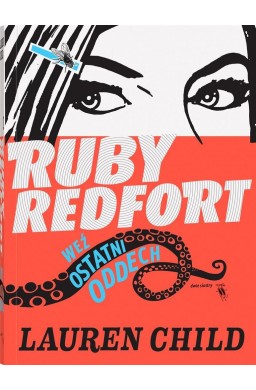 Ruby Redfort. Weź ostatni oddech