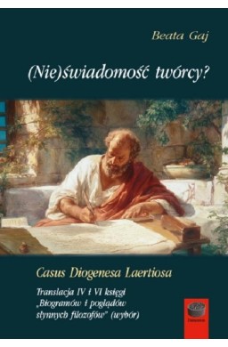 (Nie)świadomość twórcy? Casus Diogenesa Laertiosa