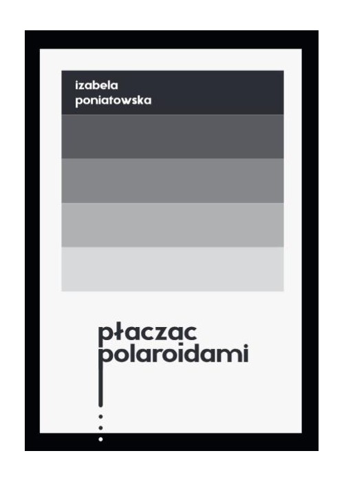Płacząc polaroidami