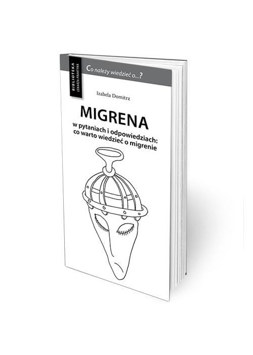 Migrena w pytaniach i odpowiedziach w.3 uzupełn.