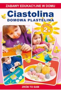 Ciastolina. Domowa plastelina