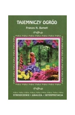 Streszczenia - Tajemniczy ogród LITERAT