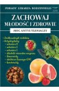 Porady lek. rodzinnego. Zachowaj młodość.. Nr 124