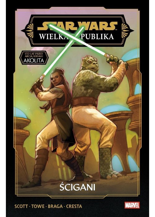 Star Wars. Wielka Republika. Faza III. T.2 Ścigani