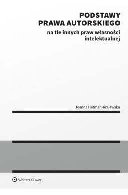Podstawy prawa autorskiego na tle innych praw...