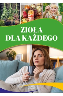 Zioła dla każdego