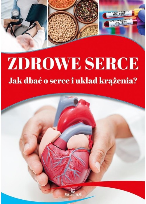Zdrowe serce. Jak dbać o serce i układ krążenia?