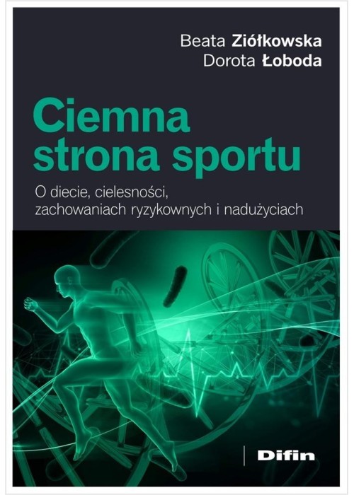 Ciemna strona sportu. O diecie, cielesności...