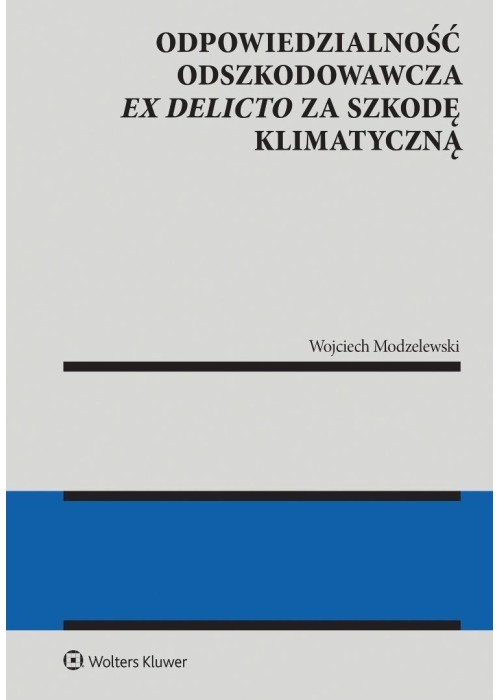 Odpowiedzialność odszkodowawcza ex delicto