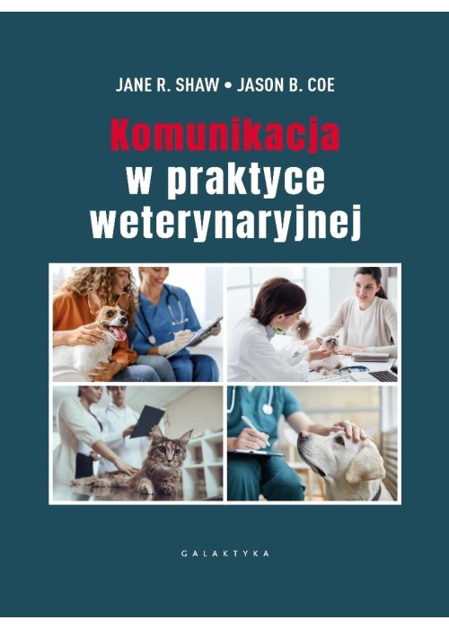 Komunikacja w praktyce weterynaryjnej