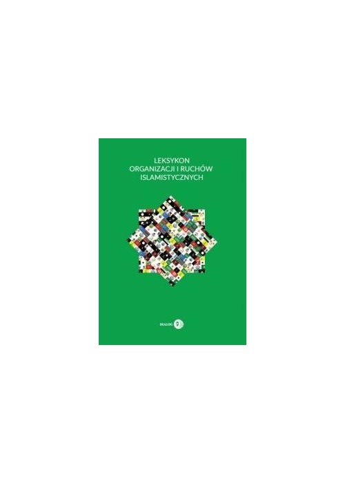 Leksykon organizacji i ruchów islamistycznych