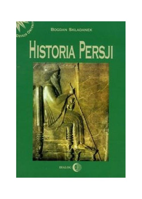 Historia Persji T.1 Od czasów najdawniejszych do..