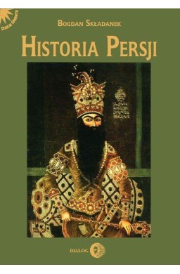 Historia Persji T.3 Od Safawidów do II wojny...