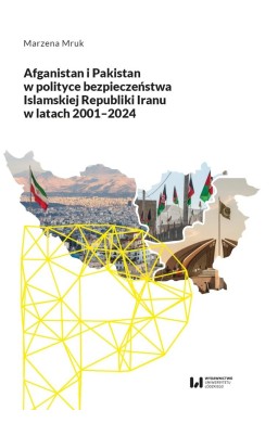 Afganistan i Pakistan w polityce bezpieczeństwa...