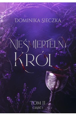 Bogini T.2 cz.1 Nieśmiertelny Król
