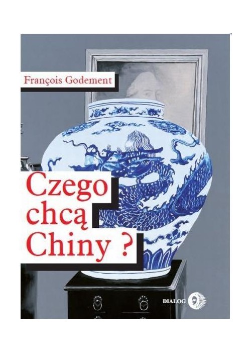 Czego chcą Chiny?