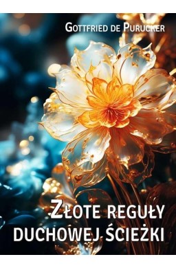 Złote reguły duchowej ścieżki