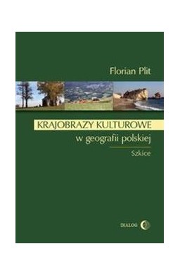 Krajobrazy kulturowe w geografii polskiej