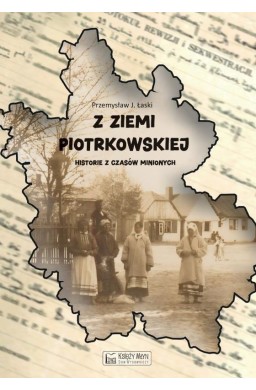 Z Ziemi Piotrkowskiej
