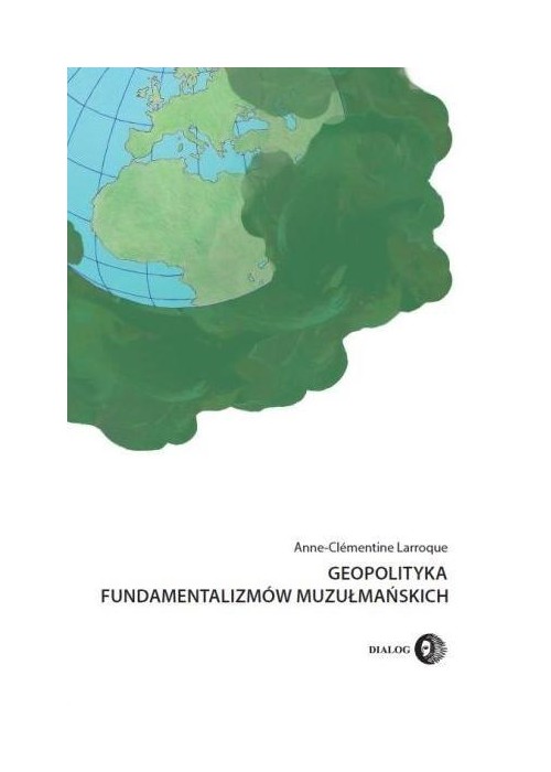 Geopolityka fundamentalizmów muzułmańskich