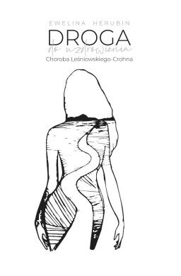 Droga do uzdrowienia. Choroba Leśniowskiego-Crohna