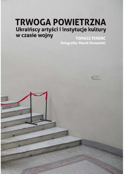 Trwoga powietrzna. Ukraińscy artyści...