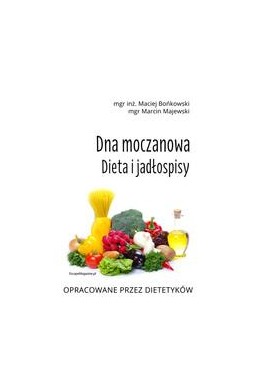 Dna moczanowa. Dieta i jadłospisy