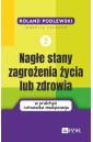 Nagłe stany zagrożenia życia lub zdrowia