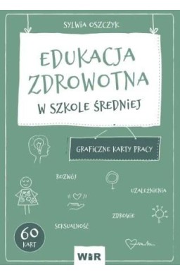 Edukacja zdrowotna. Graficzne KP dla LO