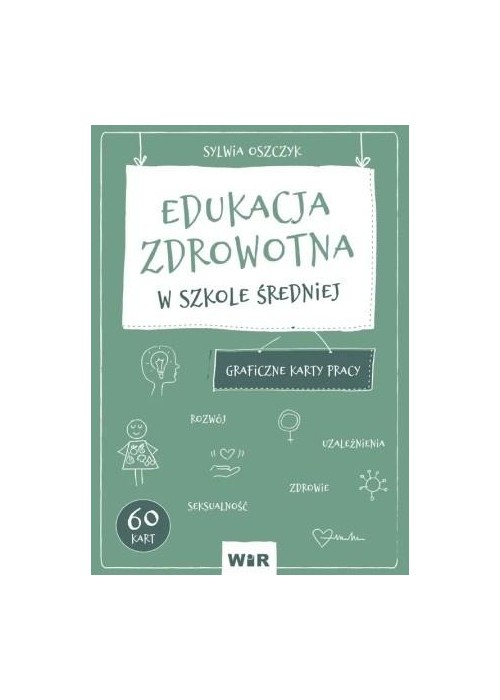 Edukacja zdrowotna. Graficzne KP dla LO