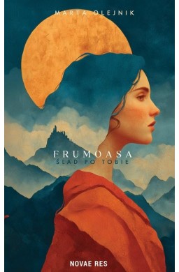 Frumoasa. Ślad po Tobie