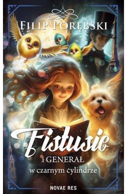 Fistusie i Generał w czarnym cylindrze