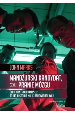 Mandżurski kandydat, czyli pranie mózgu