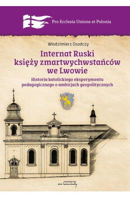 Internat Ruski księży zmartwychwstańców we Lwowie