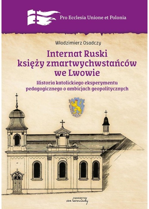 Internat Ruski księży zmartwychwstańców we Lwowie
