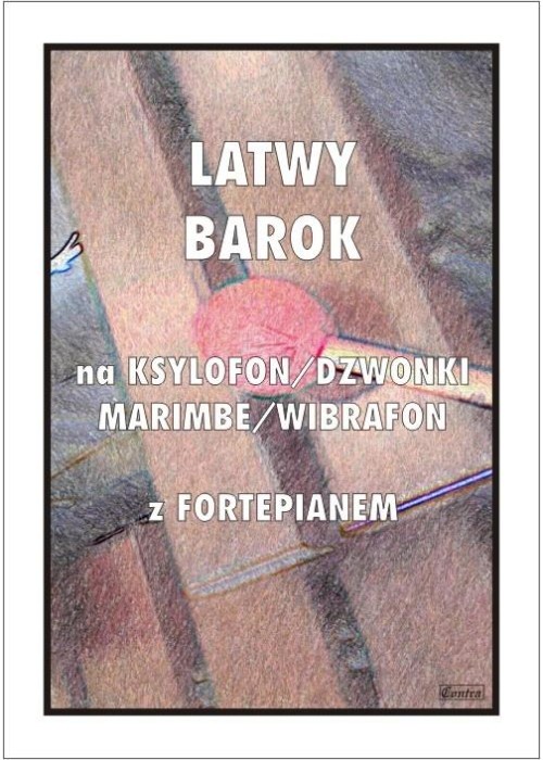 Łatwy Barok na ksylofon/dzwonki/marimbę/wibrafon..