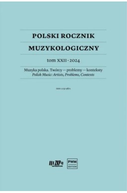 Polski Rocznik Muzykologiczny T.22 2024
