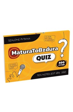 Matura to bzdura. Quiz