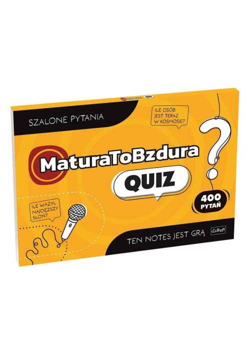 Matura to bzdura. Quiz
