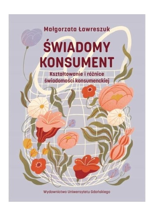 Świadomy konsument. Kształtowanie i różnice...