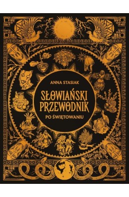 Słowiański przewodnik po świętowaniu