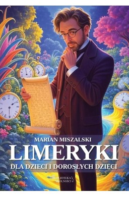 Limeryki dla dzieci i dorosłych dzieci