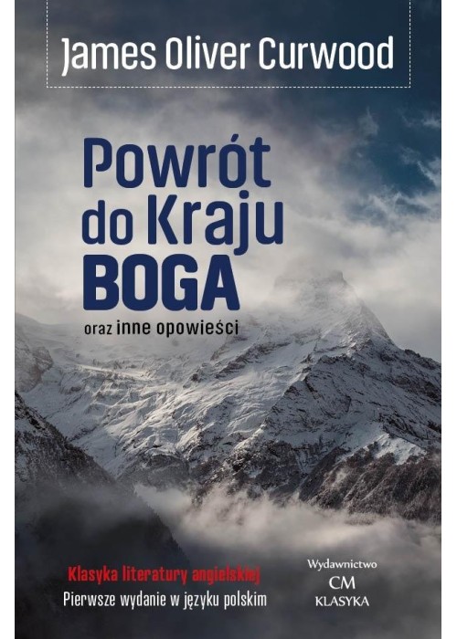 Powrót do Kraju Boga oraz inne opowieści