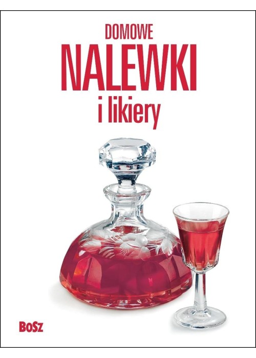 Domowe nalewki i likiery