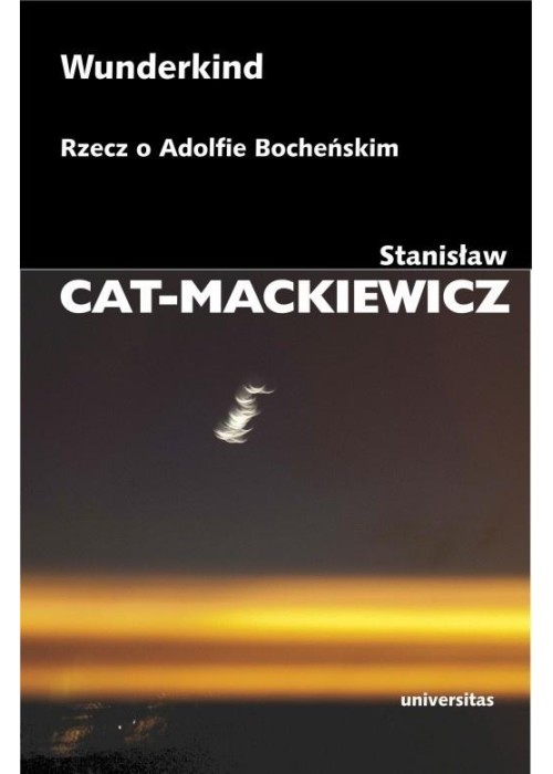 Wunderkind. Rzecz o Adolfie Bocheńskim