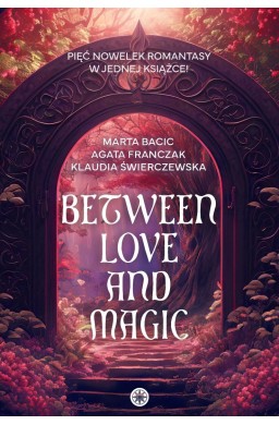 Between Love and Magic