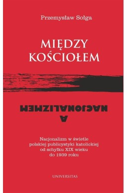 Między Kościołem a nacjonalizmem