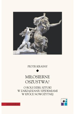 Miłosierne oszustwa? O roli dzieł sztuki...