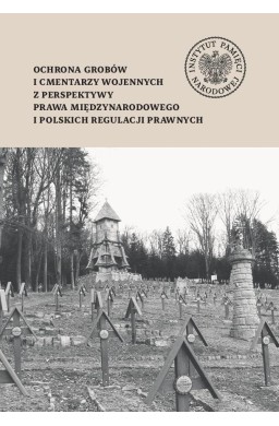 Ochrona grobów i cmentarzy wojennych...