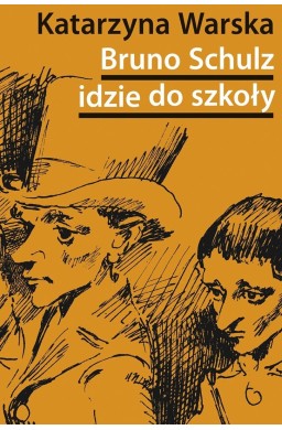 Bruno Schulz idzie do szkoły